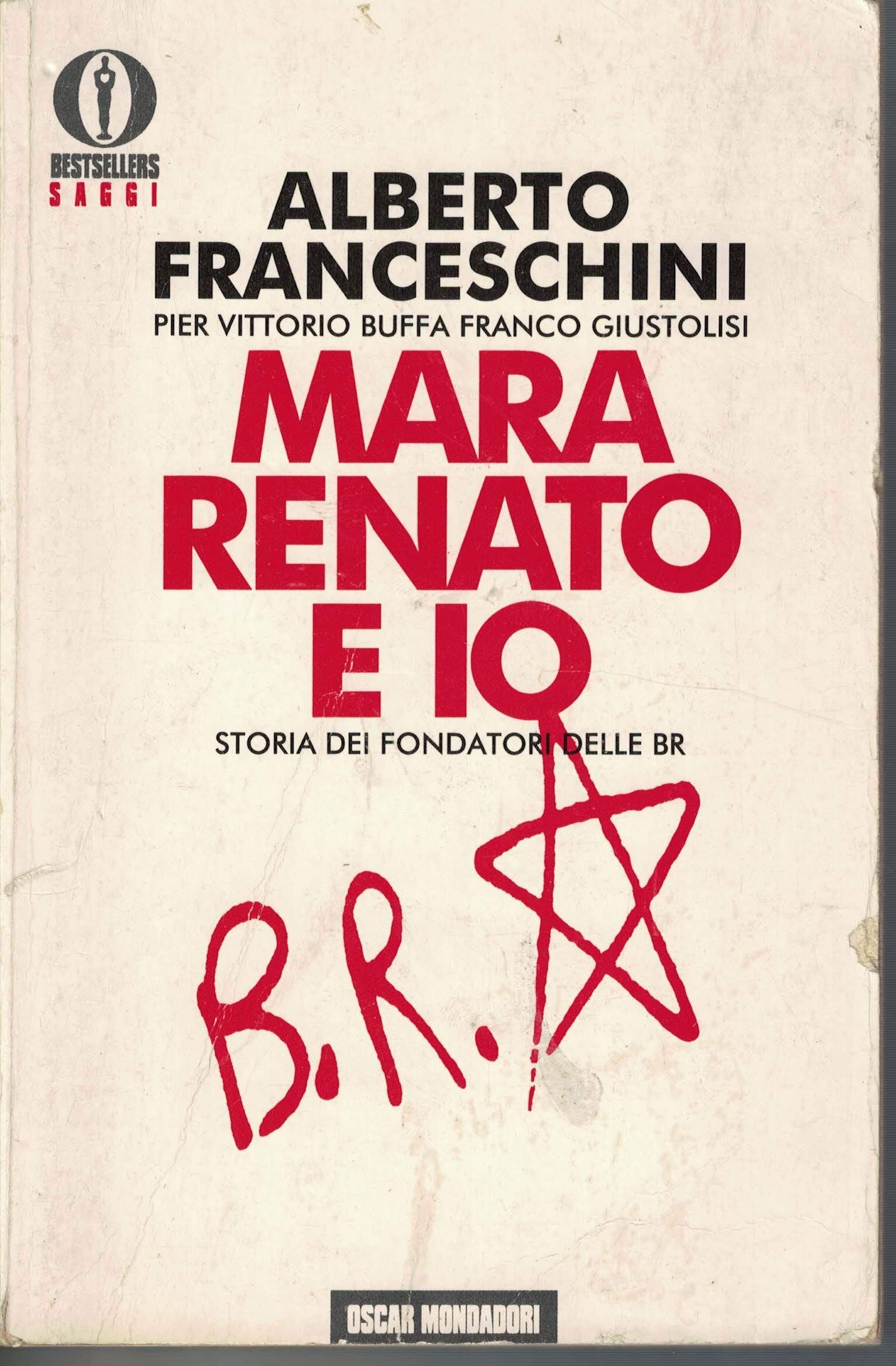 Mara Renato e io. Storia dei fondatori delle BR book