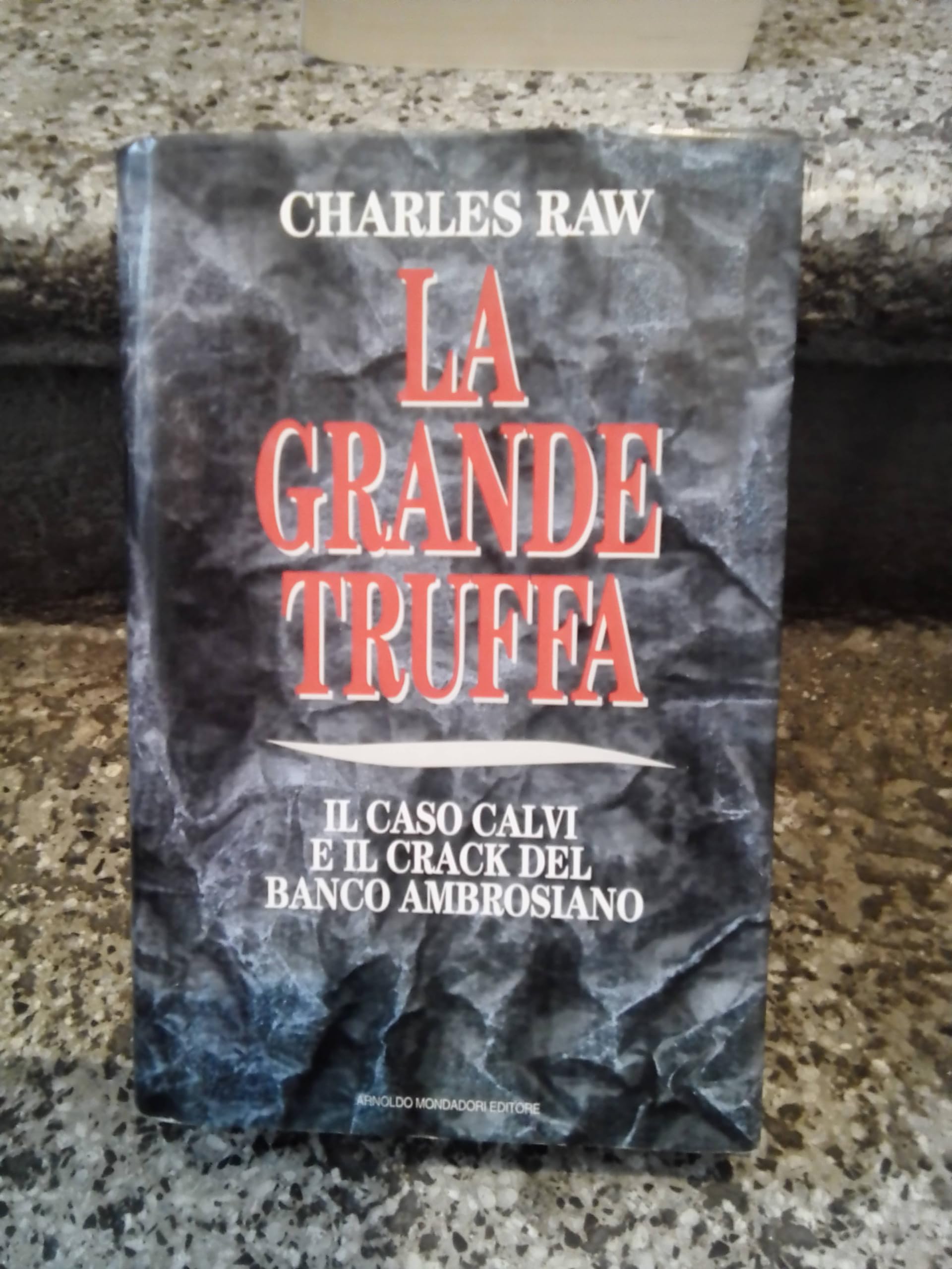 La grande truffa. Il caso Calvi e il crack del Banco Ambrosiano (Frecce) Business, Finance & Career
