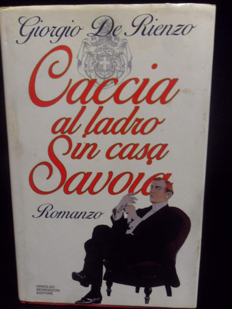 Caccia al ladro in casa Savoia book