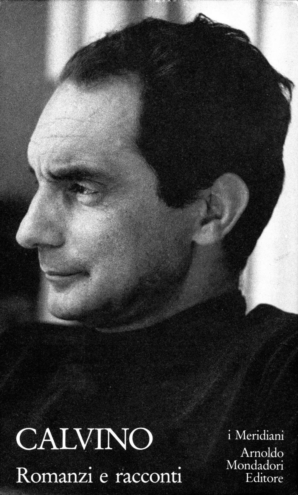 Romanzi e racconti (I Meridiani) Contemporary literature