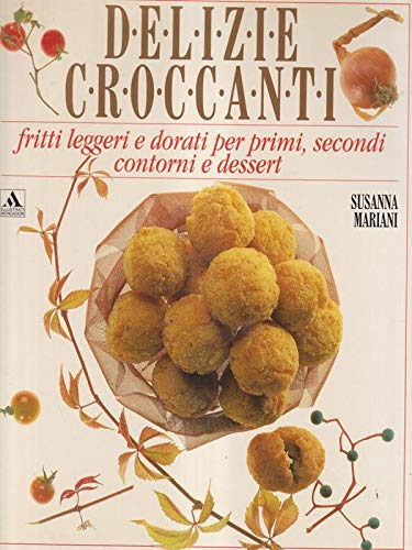 Delizie croccanti (Illustrati. Gastronomia) Leisure, Home & Garden