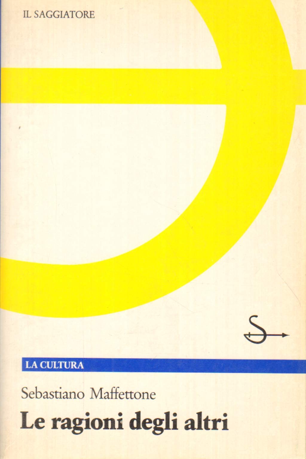 Le ragioni degli altri (La cultura) book