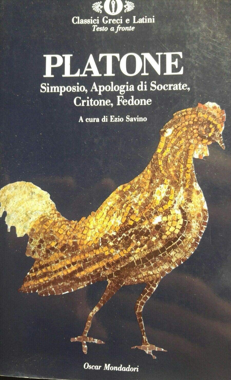 Simposio-Apologia di Socrate-Critone-Fedone. Testo greco a fronte (Oscar classici greci e latini, Band 3) Philosophy