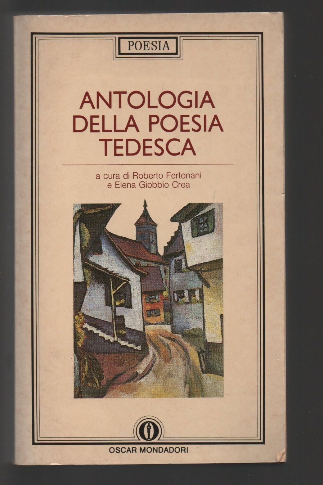 Antologia della poesia tedesca (Oscar poesia, Band 60) Poetry