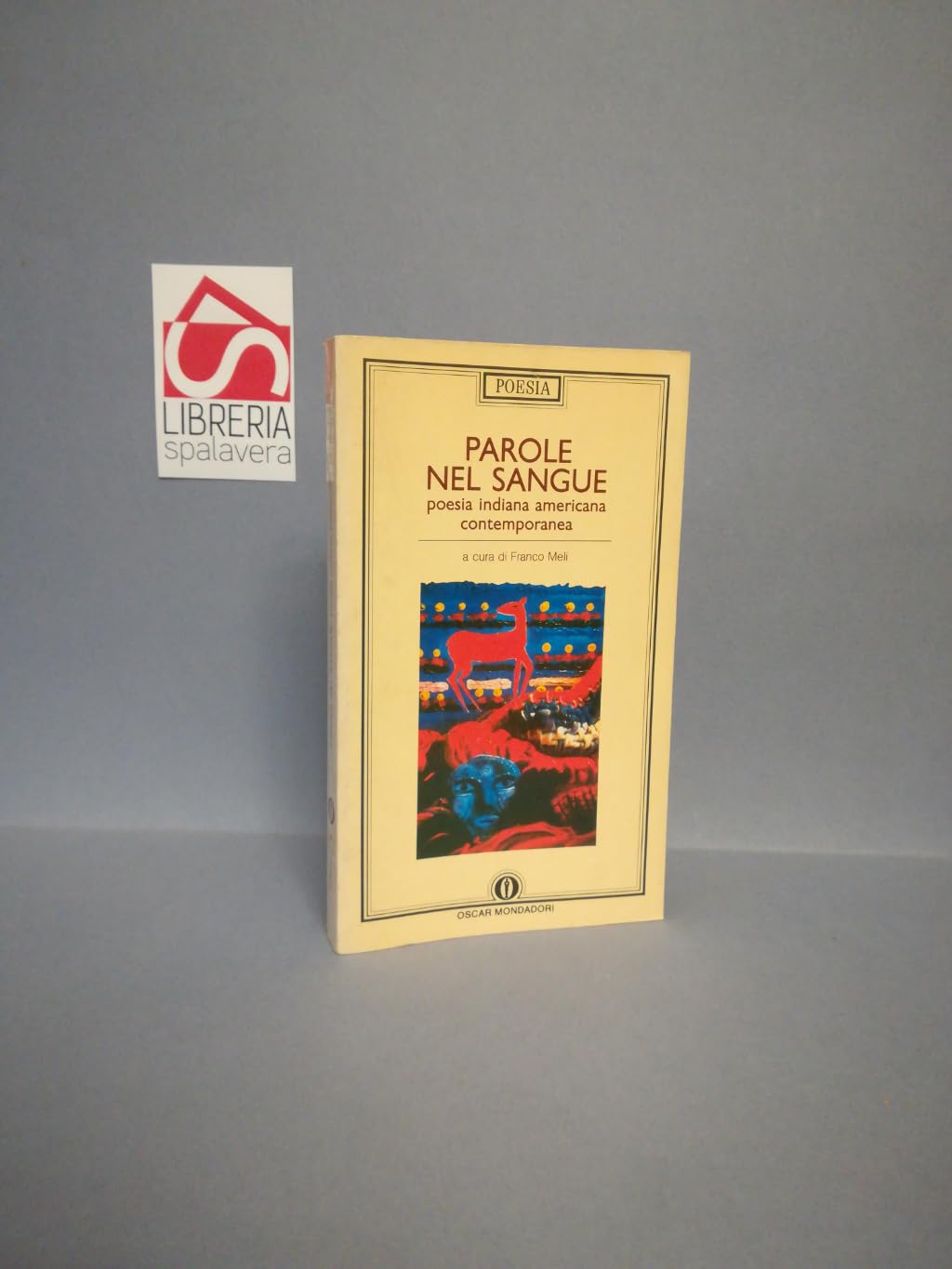Parole nel sangue. Poesia indiana americana contemporanea (Oscar poesia, Band 61) Poetry