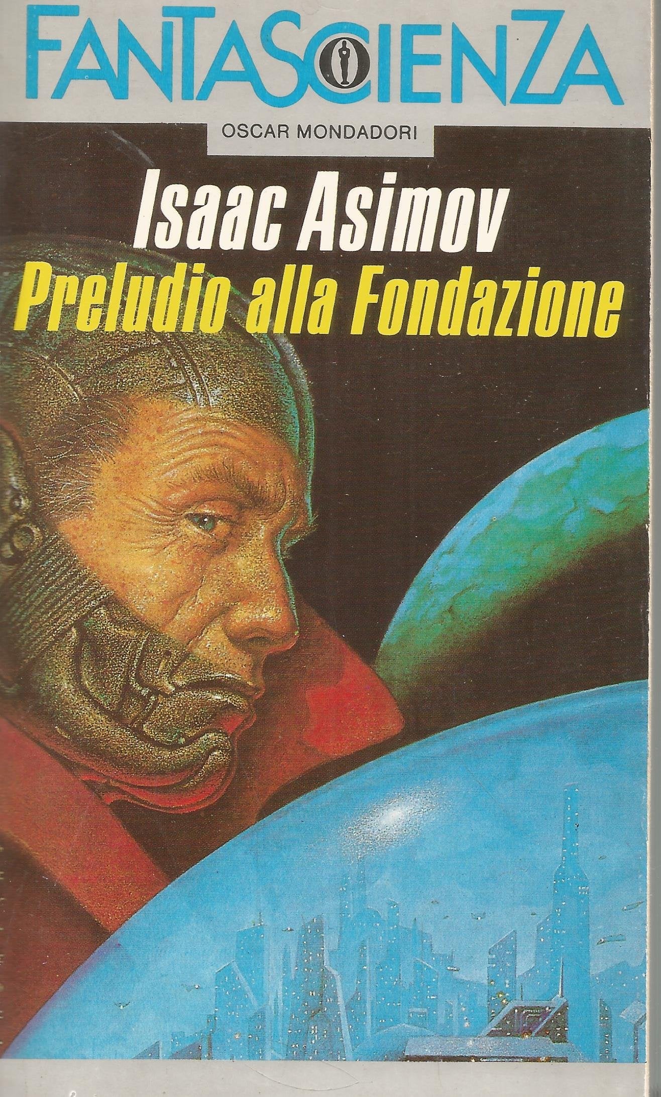 Preludio alla fondazione (Oscar fantascienza, Band 95) Contemporary literature