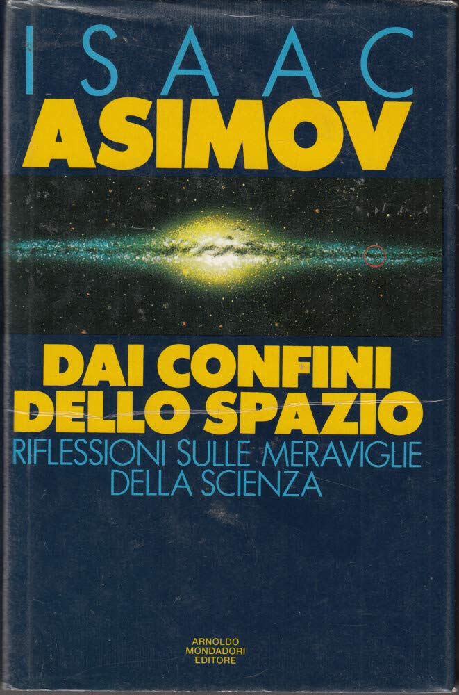Dai confini dello spazio. Riflessioni sulle meraviglie della scienza book