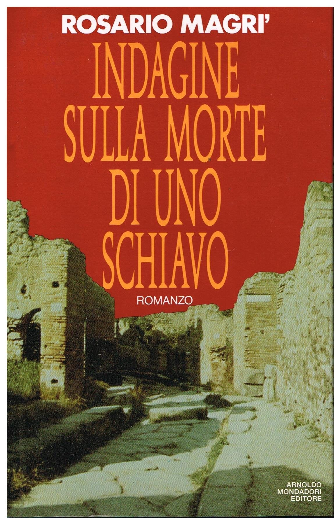 Indagine sulla morte di uno schiavo (Omnibus italiani) Historical Fiction