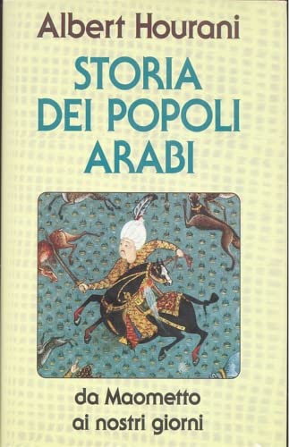 Storia dei popoli arabi. Da Maometto ai nostri giorni book