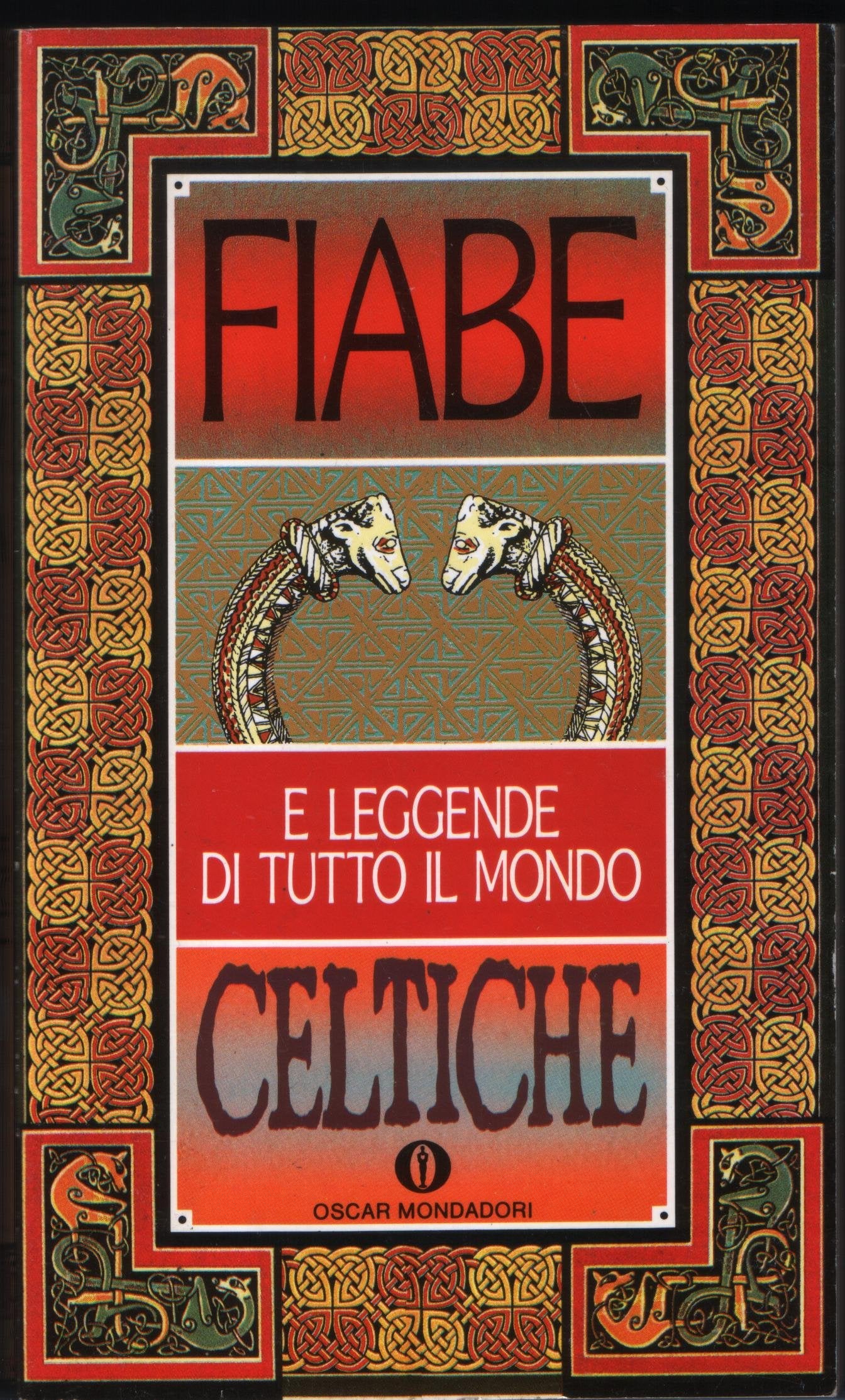 Fiabe celtiche. Fiabe e leggende di tutto il mondo (Oscar varia, Band 1178) Books