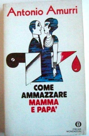 Come ammazzare mamma e papà book