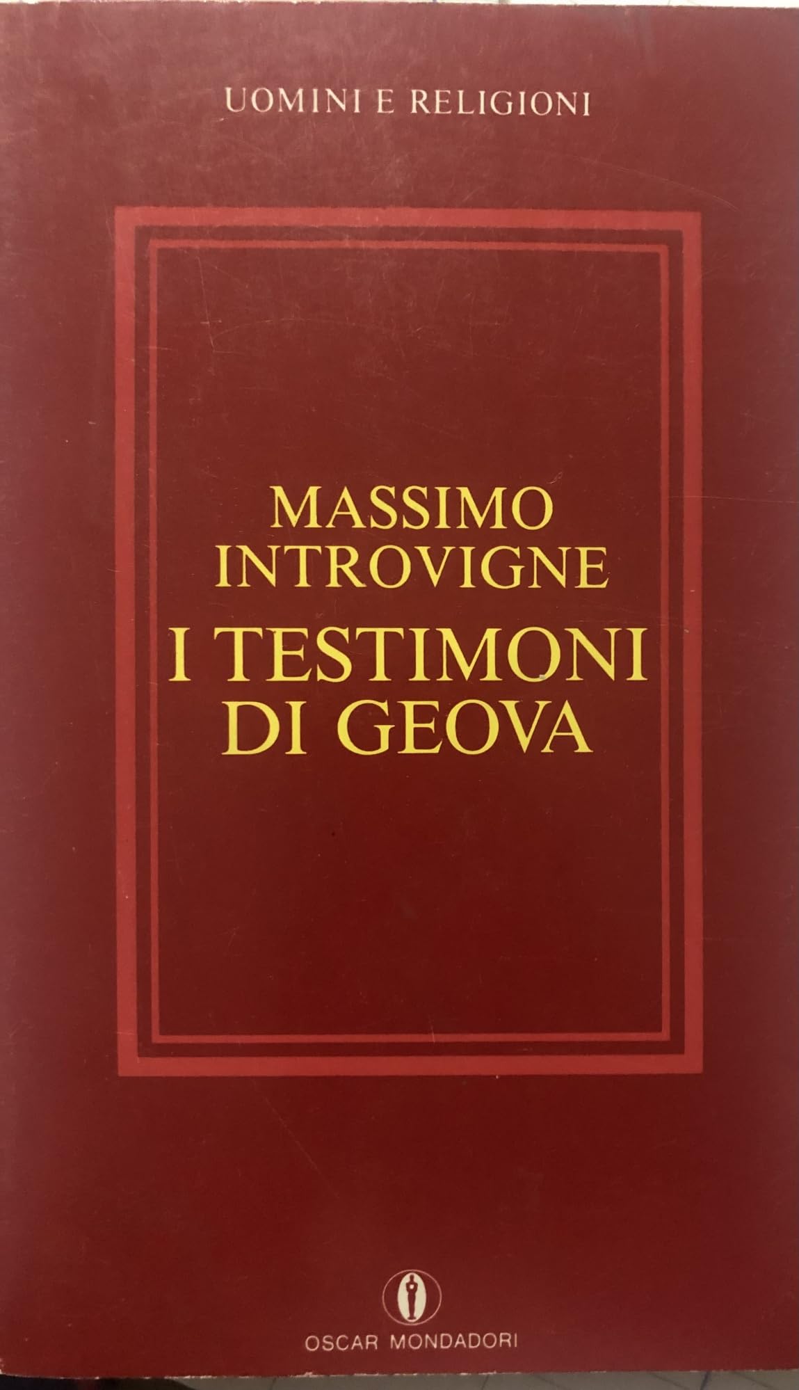 I testimoni di Geova (Oscar uomini e religioni, Band 61) Religion & Esotericism