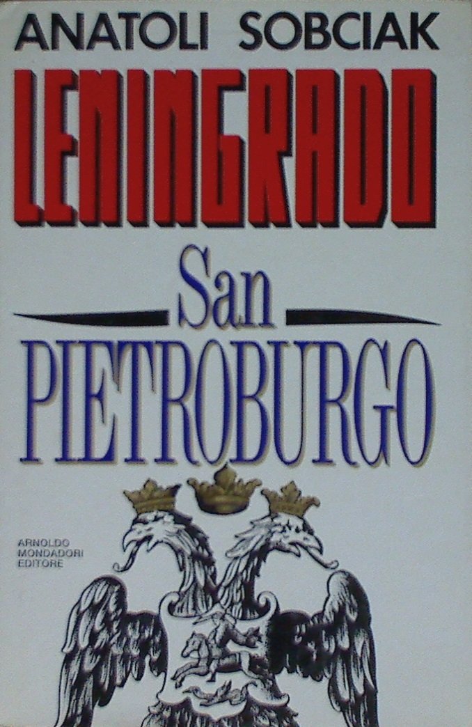 Leningrado, San Pietroburgo (Frecce) Politics & History