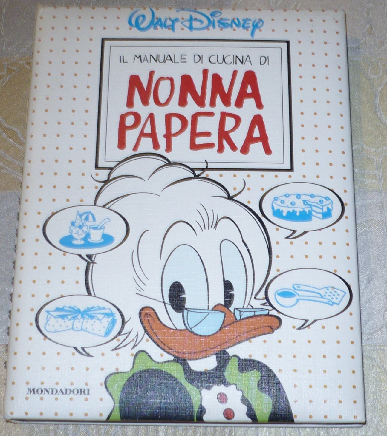 Il manuale di cucina di Nonna Papera book