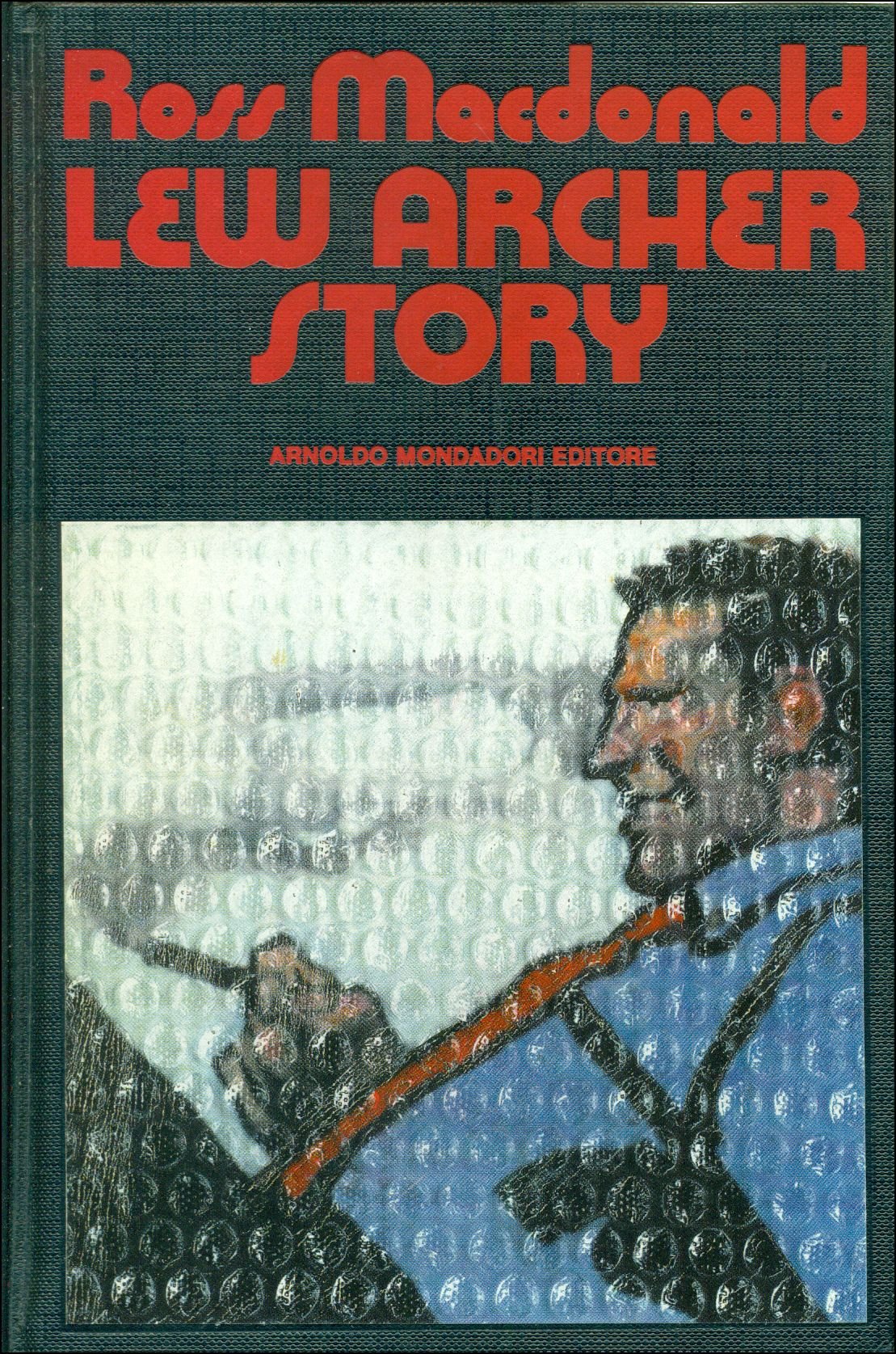 Lew Archer story (Bersaglio mobile - Costa dei barbari - L'inferno è in terra - A un passo dalla sedia) book