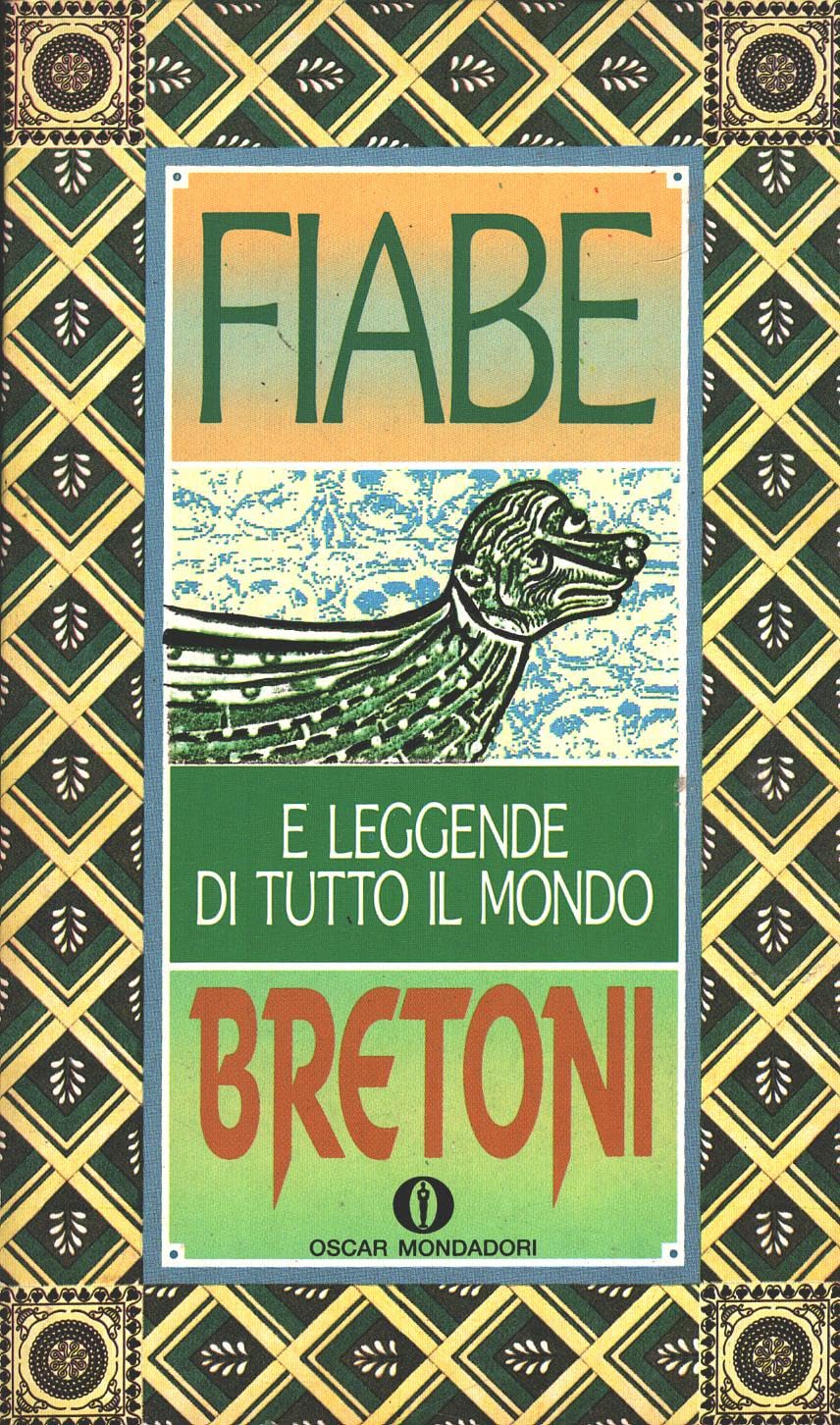 Fiabe bretoni. Fiabe e leggende di tutto il mondo (Oscar varia, Band 1191) Books