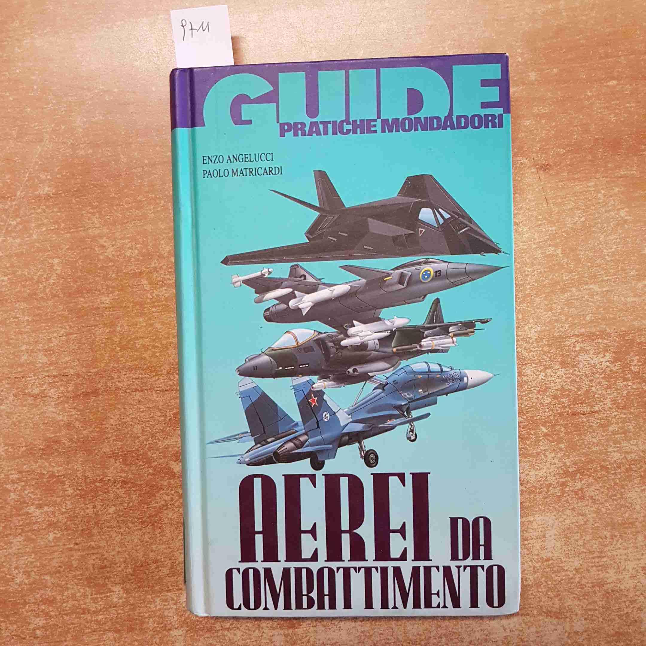 Aerei da combattimento (Illustrati. Guide pratiche manuali) Social Sciences