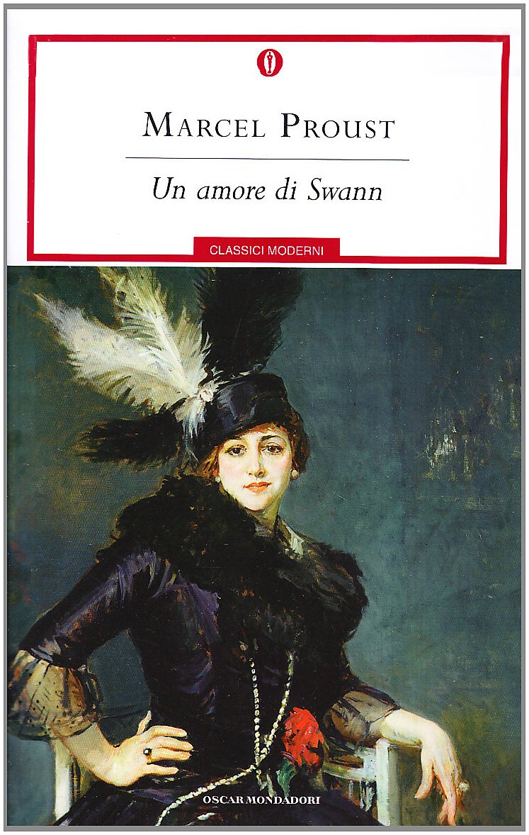 Un amore di Swann (Oscar classici moderni, Band 49) Classics