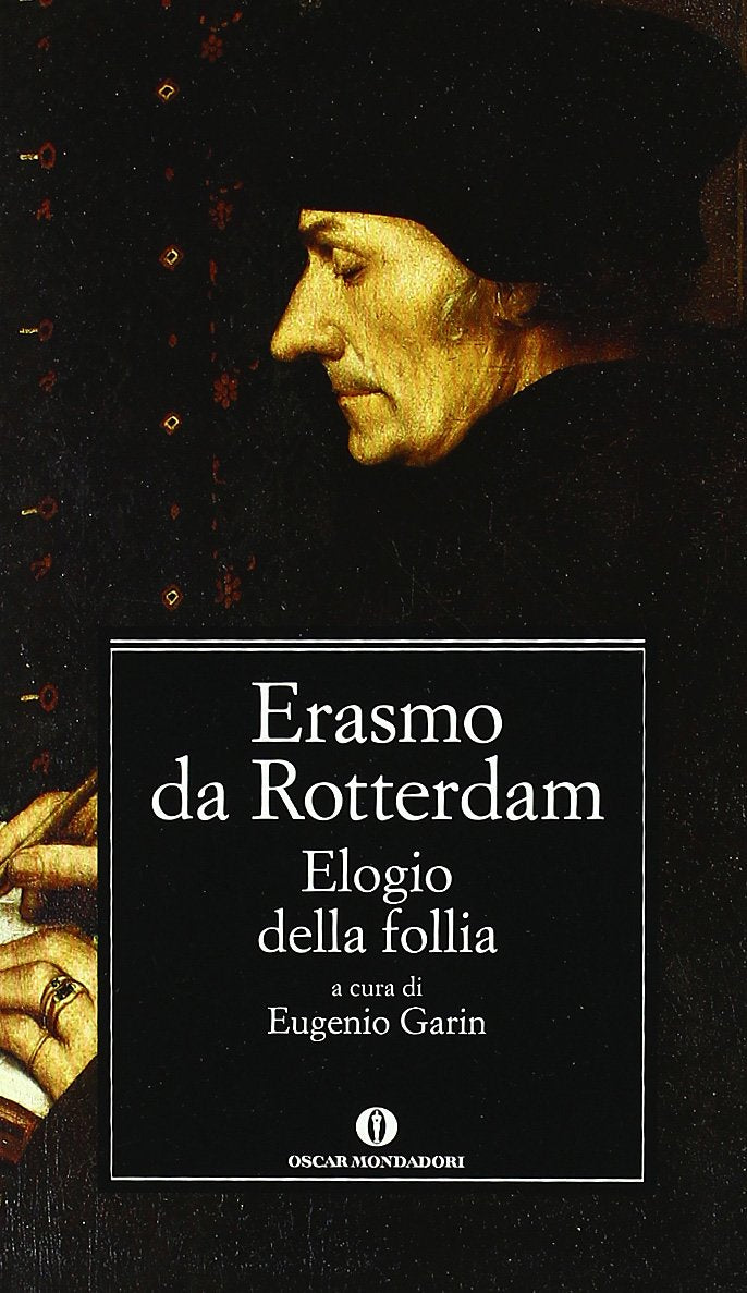 Elogio della follia (Oscar Classici, Band 224) Philosophy