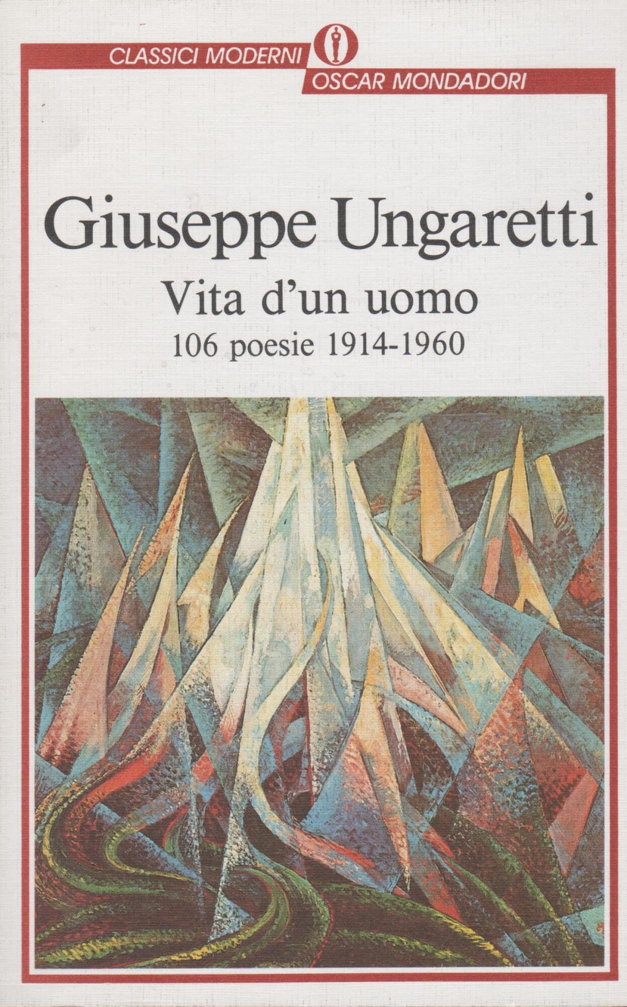 La Strega e Il Capitano: Vita DI UN Uomo - 106 Poesie (Oscar classici moderni, Band 51) Poetry