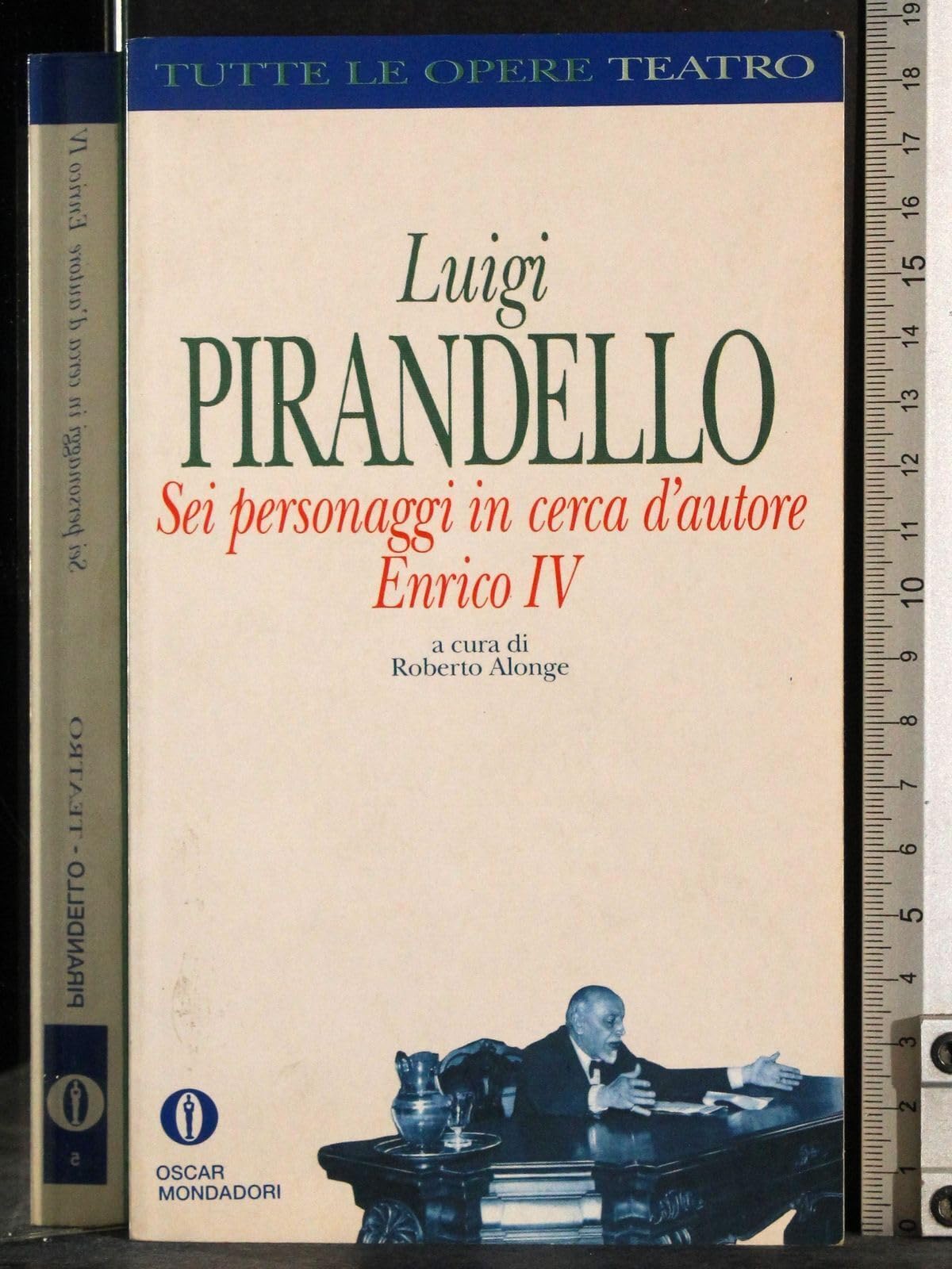 Sei Personaggi in Cerca (Oscar tutte le opere di Luigi Pirandello, Band 5) Contemporary literature