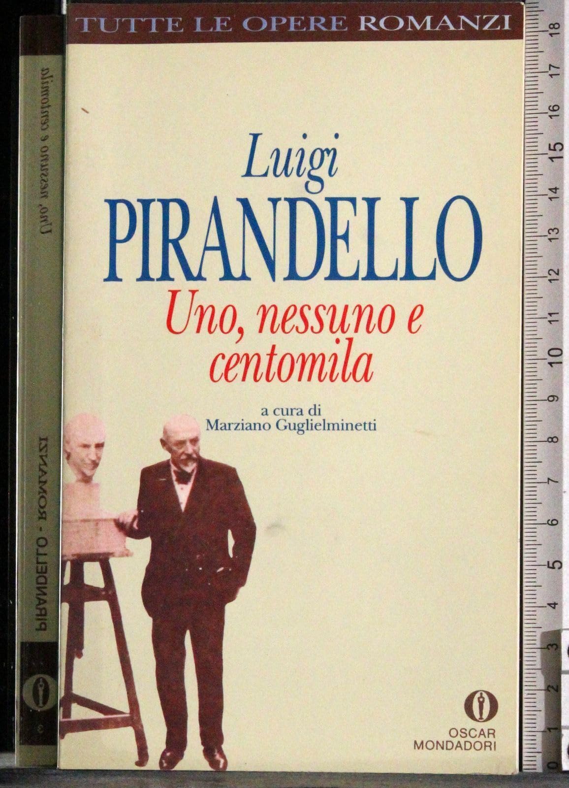 Uni Nessuno e Centomila (Oscar tutte le opere di Luigi Pirandello, Band 3) Contemporary literature