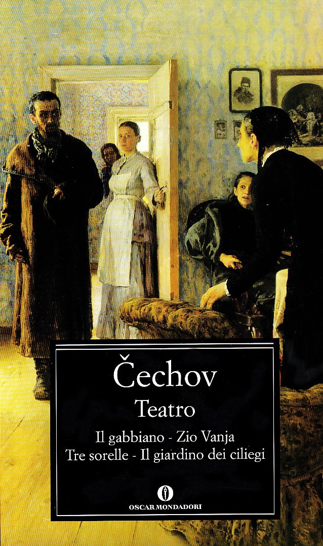 Teatro. Il gabbiano-Il giardino dei ciliegi-Zio Vanja-Tre sorelle (Oscar classici, Band 226) Contemporary literature