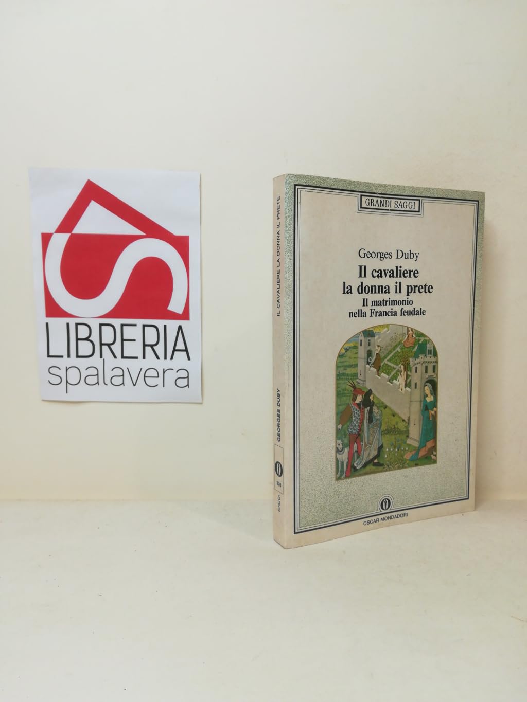 Il cavaliere, la donna, il prete. Il matrimonio nella Francia feudale book