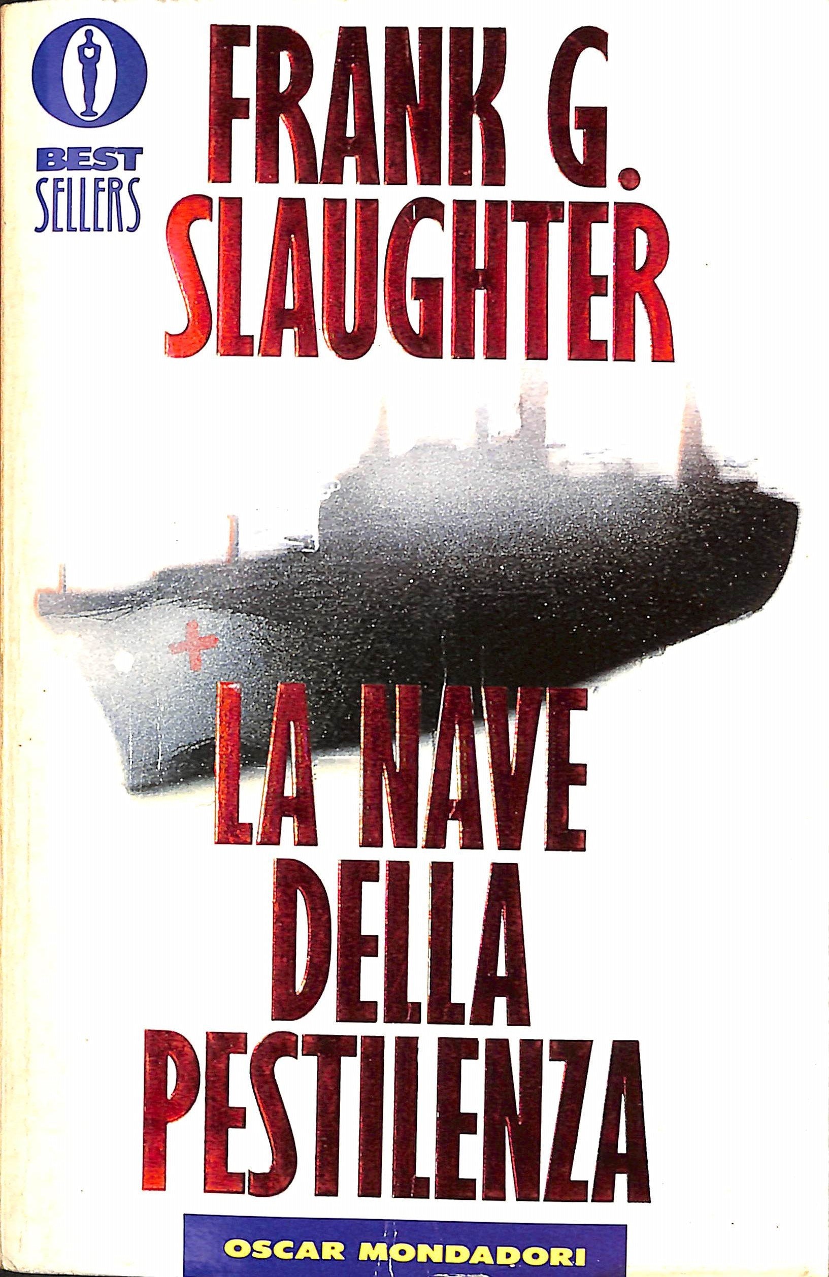 La nave della pestilenza (Oscar bestsellers, Band 237) Contemporary literature
