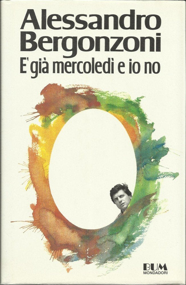 È già mercoledì e io no (Biblioteca umoristica Mondadori) Contemporary literature