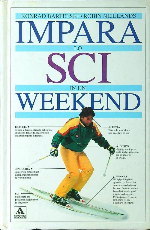 Impara lo sci in un weekend (Altra illustrati) Leisure & Fun