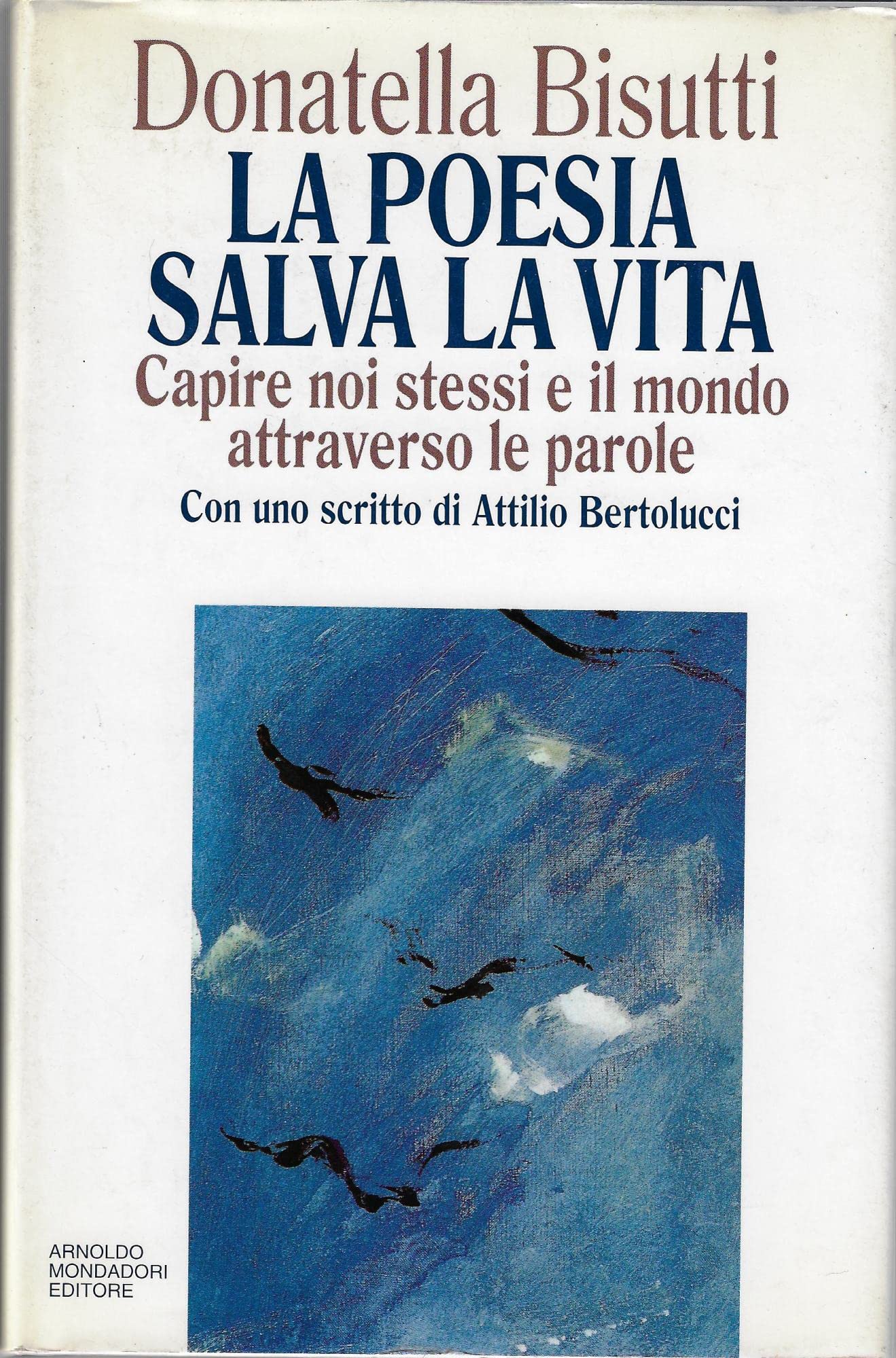La poesia salva la vita. Capire noi stessi e il mondo attraverso le parole (Saggi) Contemporary literature
