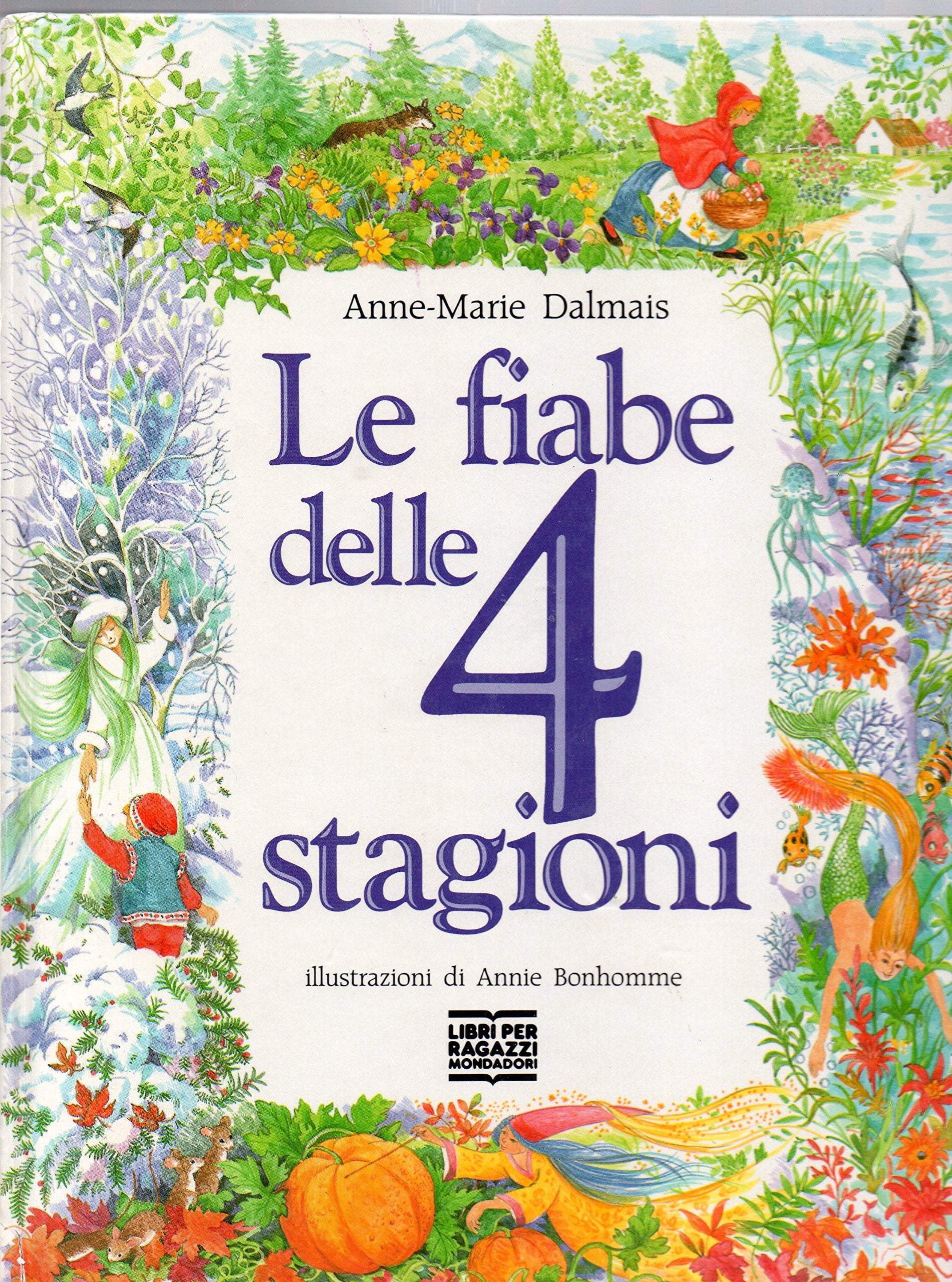 Le fiabe di Anne-Marie Dalmais: Le fiabe delle 4 stagioni book