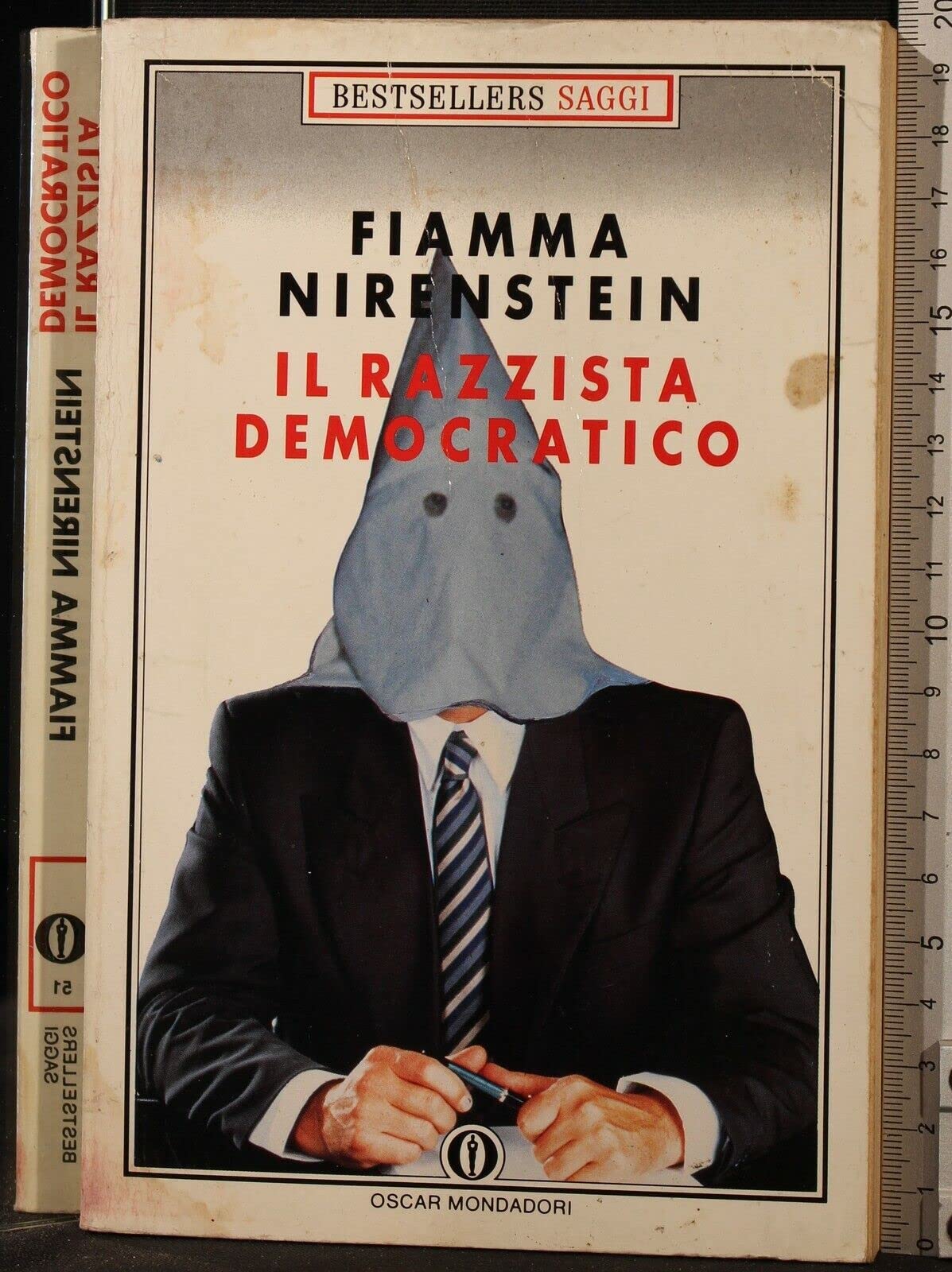 Il razzista democratico (Oscar bestsellers saggi, Band 51) Books