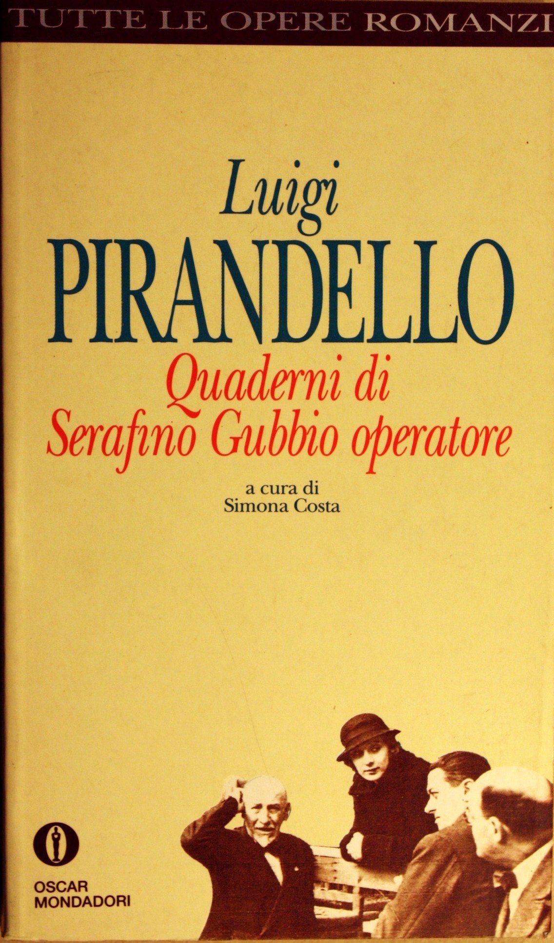 Quaderni DI Serafino (Oscar tutte le opere di Luigi Pirandello, Band 23) Classics