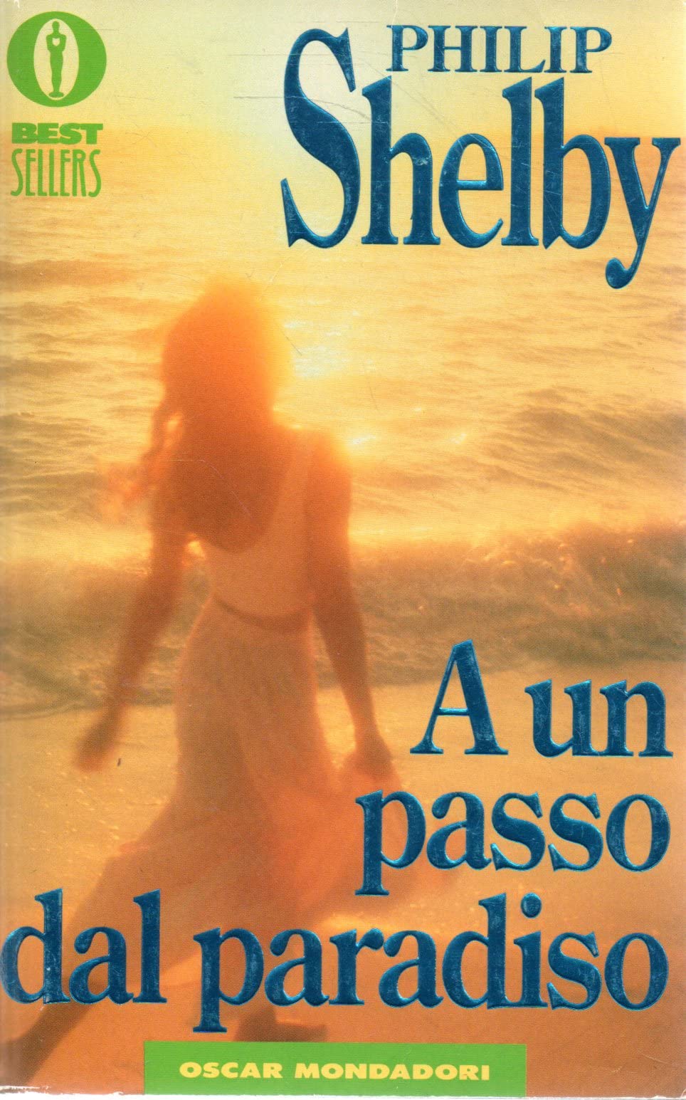 A un passo dal paradiso (Oscar bestsellers, Band 250) Contemporary literature
