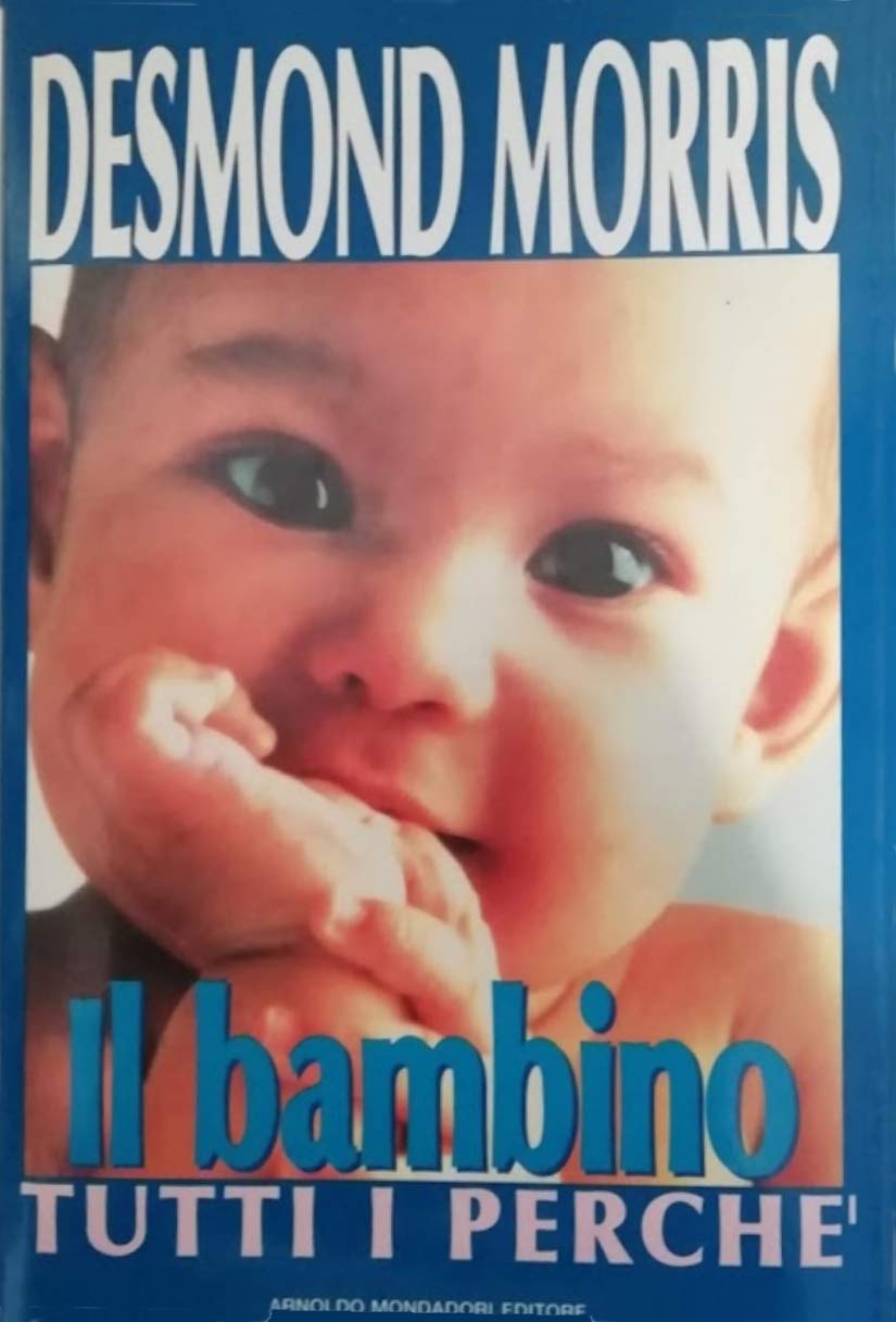 Il bambino. Tutti i perché book