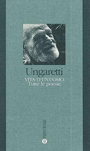 Tutte Le Poesie (Oscar grandi classici, Band 28) Poetry