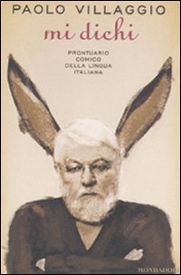 Mi dichi. Prontuario comico della lingua italiana (Biblioteca umoristica Mondadori) Contemporary literature