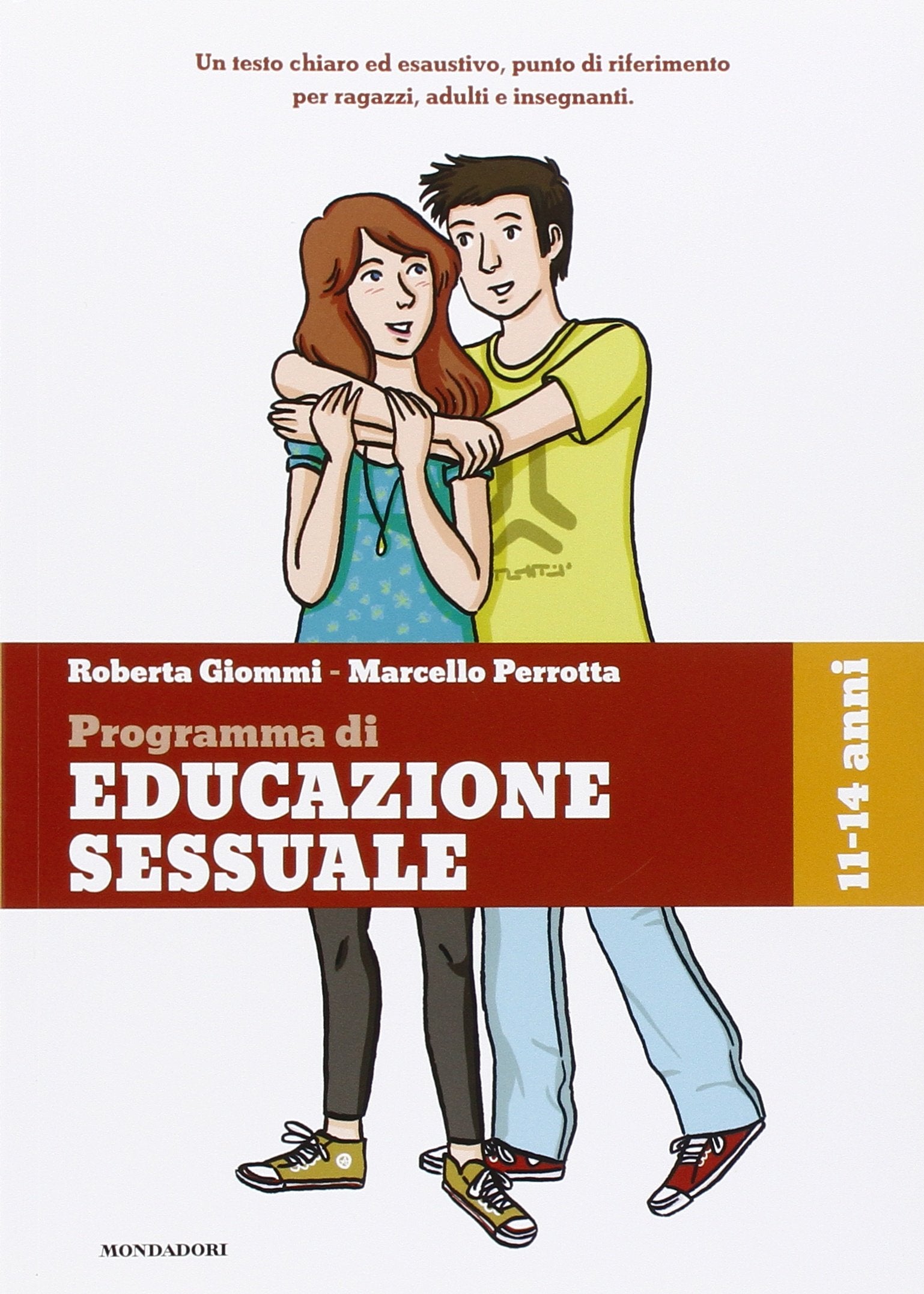 Ragazzi e ragazze, come cambia il mio corpo, il gioco, l'amicizia, l'amore. Programma di educazione sessuale. 11-14 anni Non-fiction