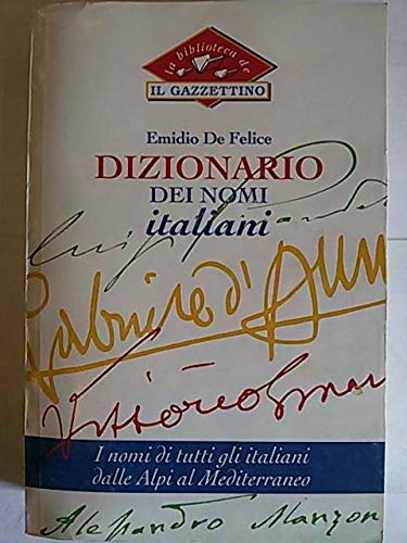 Dizionario dei nomi italiani (Oscar manuali) Politics & History