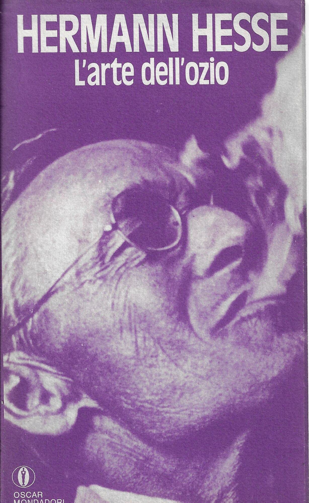 L'arte dell'ozio (Oscar saggi, Band 293) Essays & Short Stories