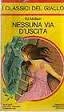 Nessuna via d'uscita (Oscar gialli, Band 272) Contemporary literature