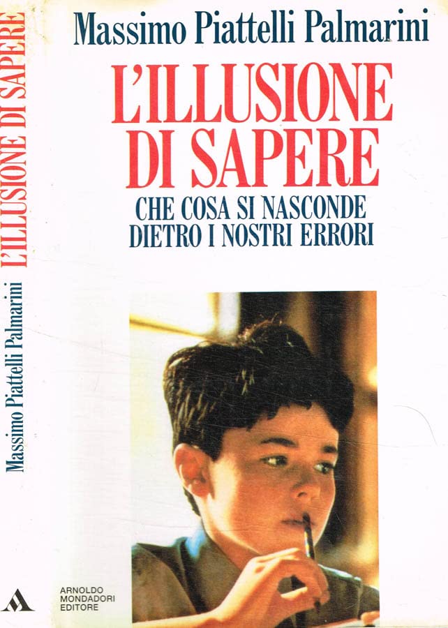 L'illusione di sapere. Che cosa si nasconde dietro i nostri errori book