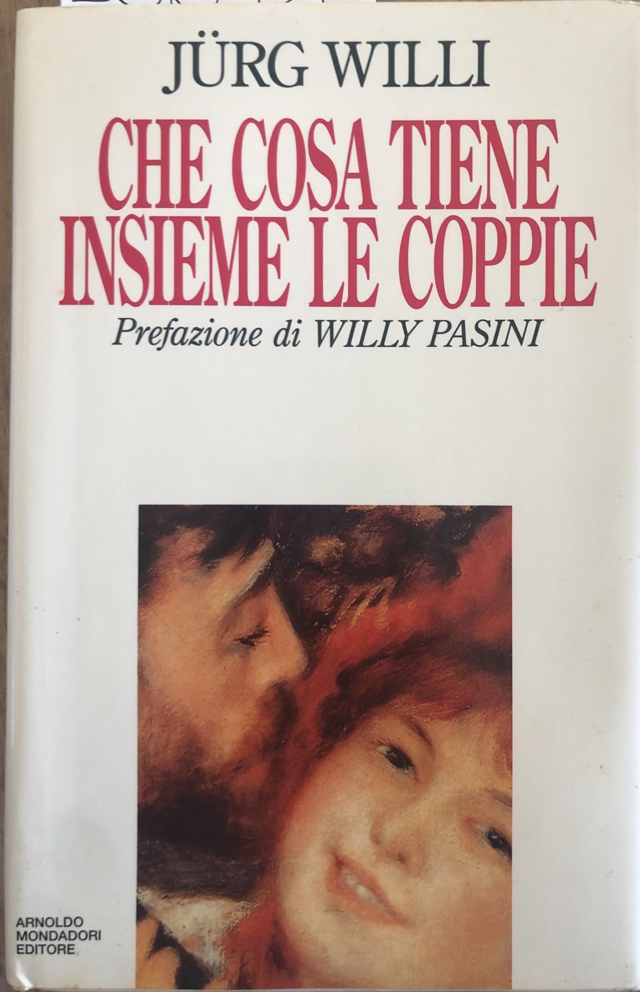 Che cosa tiene insieme le coppie? (Saggi) Psychology