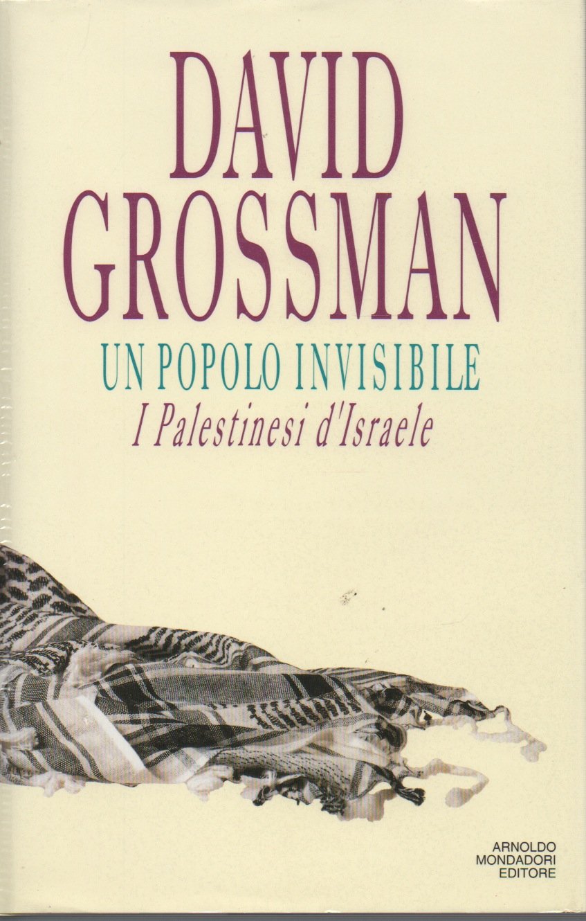 Un popolo invisibile. I palestinesi d'Israele (Saggi) Books