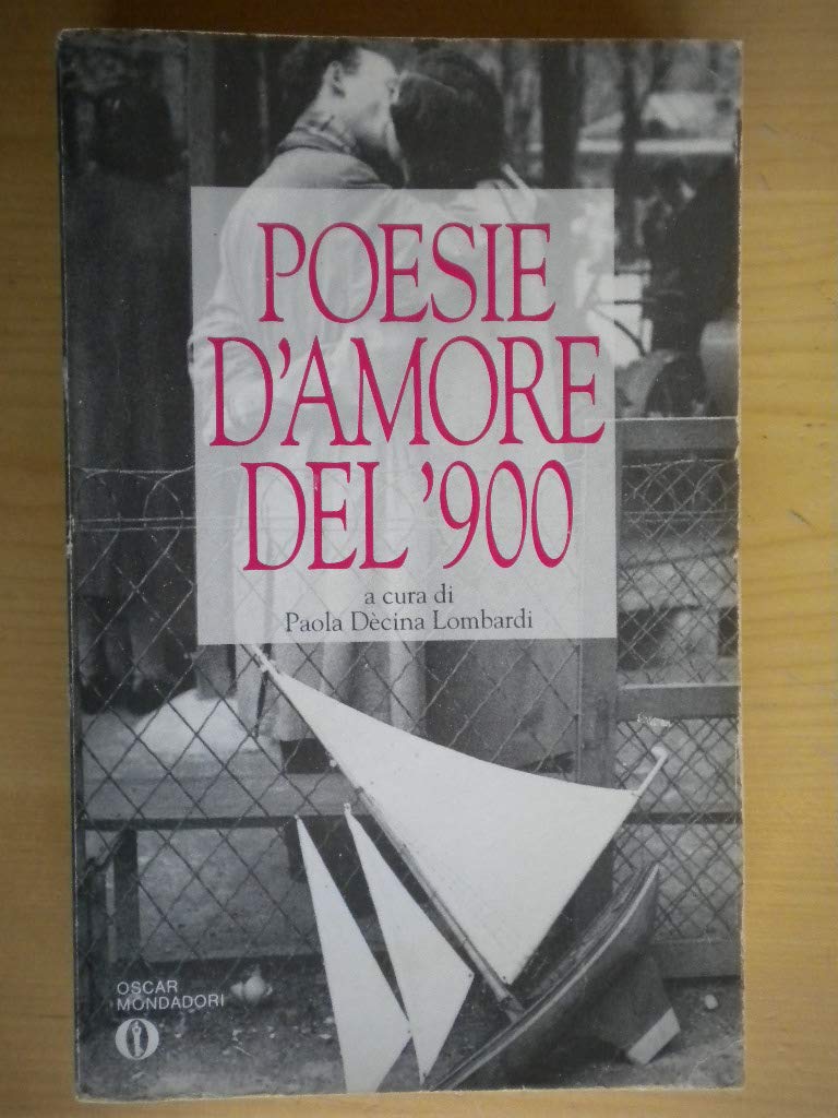 Poesie d'amore del '900 (Oscar varia, Band 1263) Poetry