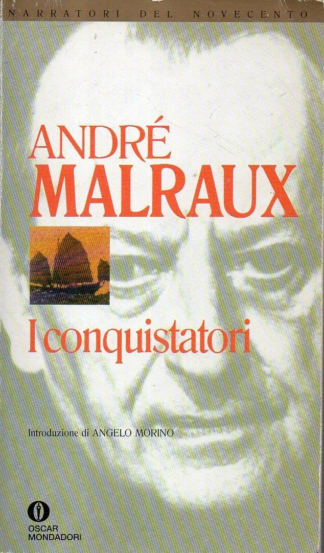 I conquistatori (Oscar narrativa, Band 1247) Classics