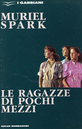 Le ragazze di pochi mezzi (Oscar gabbiani, Band 40) Contemporary literature