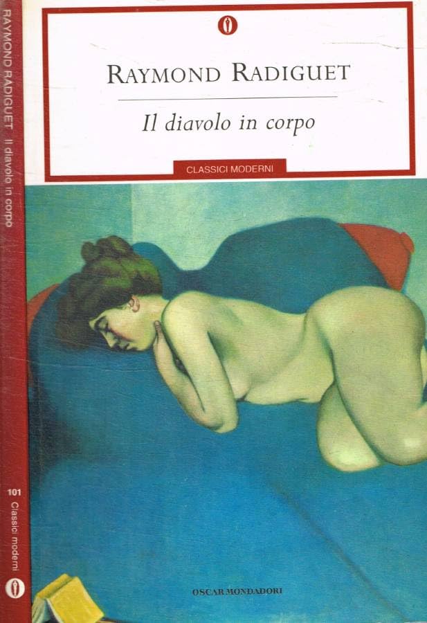 Il diavolo in corpo (Oscar classici moderni, Band 101) Classics